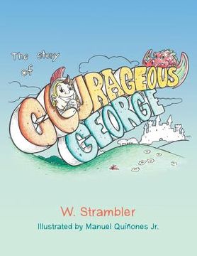 portada The Story of Courageous George (en Inglés)