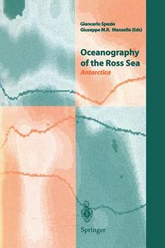 portada Oceanography of the Ross Sea Antarctica: Antarctica (en Inglés)
