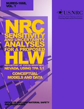 portada NRC Sensitivity and Uncertainty Analyses for a Proposed HLW Repository at Yucca Mountain, Nevada, Using TPA 3.1 (en Inglés)