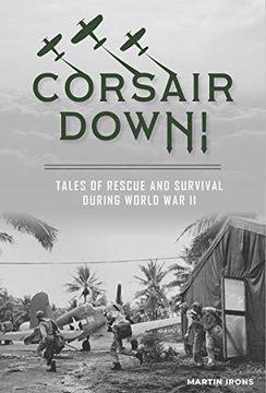 portada Corsair Down! Tales of Rescue and Survival During World war ii (in English)