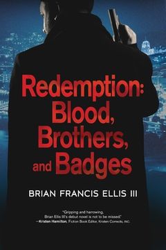 portada Redemption: Blood, Brothers and Badges (en Inglés)