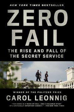portada Zero Fail: The Rise and Fall of the Secret Service (in English)