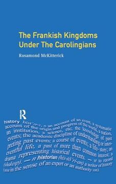 portada The Frankish Kingdoms Under the Carolingians 751-987 (in English)