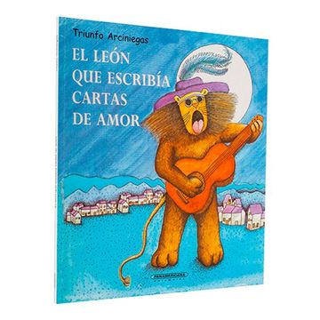 portada El Leon que Escribia Cartas de Amor (in Spanish)