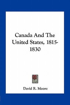 portada canada and the united states, 1815-1830 (en Inglés)