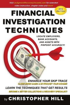 portada Financial Investigation Techniques: Locate Employers, Bank Accounts, and Assets with Pinpoint Accuracy! (en Inglés)