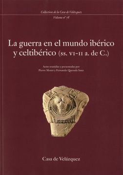 portada La Guerra en el Mundo Ibérico y Celtibérico (Ss. Vi-Ii a. De c. ) (in Spanish)