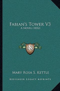 portada fabian's tower v3: a novel (1852) a novel (1852)