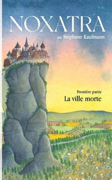 portada Noxatra - La ville morte (in French)