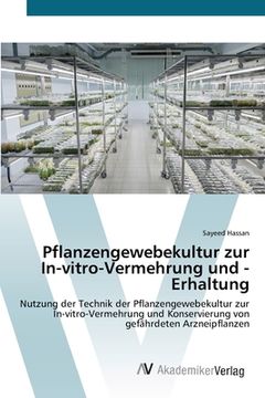 portada Pflanzengewebekultur zur In-vitro-Vermehrung und -Erhaltung (in German)