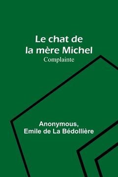 portada Le chat de la mère Michel: Complainte (en Francés)