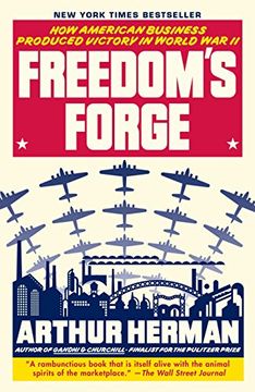 portada Freedom's Forge: How American Business Produced Victory in World war ii (in English)
