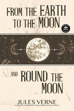 portada From the Earth to the Moon and Round the Moon