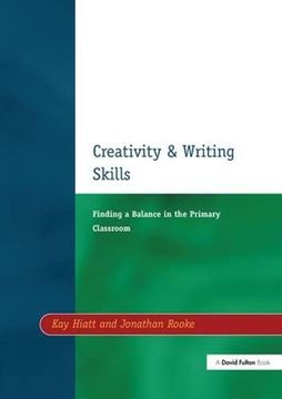 portada Creativity and Writing Skills: Finding a Balance in the Primary Classroom
