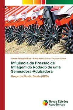 portada Influência da Pressão de Inflagem do Rodado de uma Semeadora-Adubadora