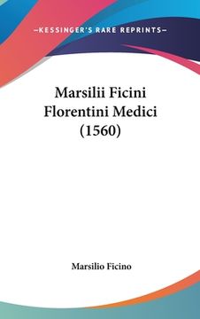 portada Marsilii Ficini Florentini Medici (1560) (in Latin)