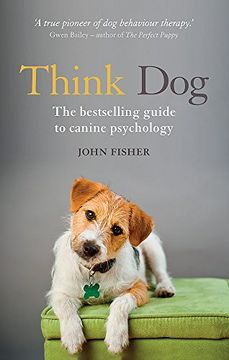 portada Think Dog: An Owner's Guide to Canine Psychology