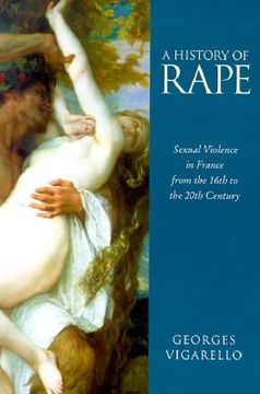 portada a history of rape: sexual violence in france from the 16th to the 20th century (en Inglés)