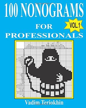 portada 100 Nonograms for Professionals: Volume 1 (en Inglés)
