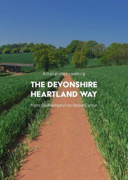 portada A Trail Guide to Walking the Devonshire Heartland Way (in English)