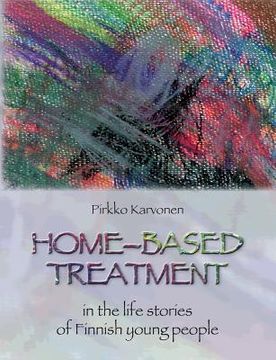 portada Home-based treatment: in the life stories of Finnish young people (in English)
