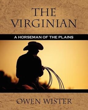 portada the virginian: a horseman of the plains (en Inglés)