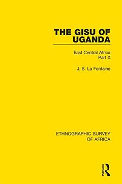 portada The Gisu of Uganda: East Central Africa Part x (Ethnographic Survey of Africa) 