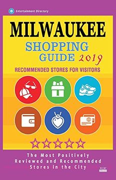 portada Milwaukee Shopping Guide 2019: Best Rated Stores in Milwaukee, Wisconsin - Stores Recommended for Visitors, (Shopping Guide 2019) (en Inglés)