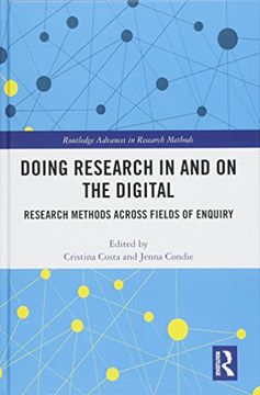 portada Doing Research in and on the Digital: Research Methods Across Fields of Inquiry (Routledge Advances in Research Methods) 