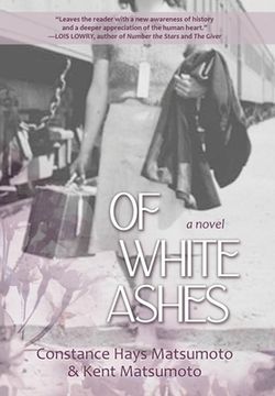 portada Of White Ashes: A WWII historical novel inspired by true events (en Inglés)