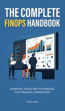 portada The Complete FinOps Handbook: Essential Tools and Techniques for Financial Operations (en Inglés)