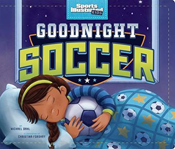 portada Goodnight Soccer (Sports Illustrated Kids Bedtime Books) (in English)
