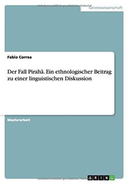 portada Der Fall Pirahã. Ein ethnologischer Beitrag zu einer linguistischen Diskussion (German Edition)