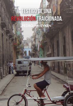 portada Testigo de una Revolución Traicionada (in Spanish)