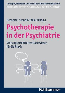 portada Psychotherapie in Der Psychiatrie: Storungsorientiertes Basiswissen Fur Die PRAXIS (en Alemán)