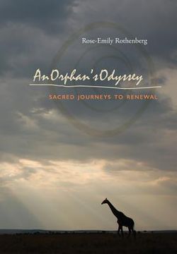 portada An Orphan's Odyssey: Sacred Journeys to Renewal (en Inglés)