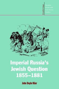 portada Imperial Russia's Jewish Question, 1855 1881 (Cambridge Russian, Soviet and Post-Soviet Studies) (en Inglés)