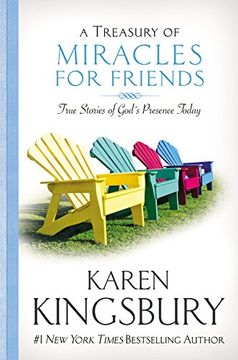 portada A Treasury of Miracles for Friends: True Stories of God's Presence Today 
