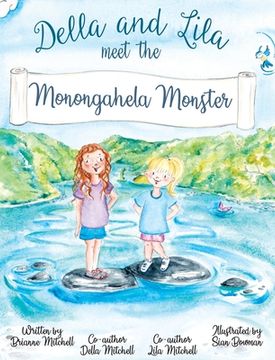 portada Della and Lila meet the Monongahela Monster (en Inglés)