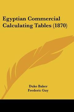 portada egyptian commercial calculating tables (1870) (en Inglés)