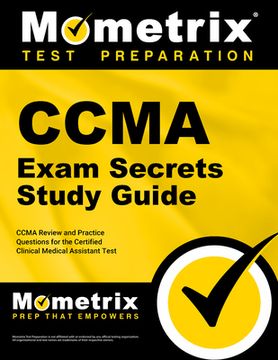 portada Ccma Exam Secrets Study Guide: Ccma Review and Practice Questions for the Certified Clinical Medical Assistant Test (en Inglés)