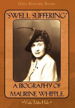 portada "swell suffering": a biography of maurine whipple (en Inglés)