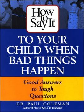 portada How to say it to Your Child When bad Things Happen (in English)
