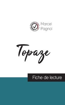 portada Topaze de Marcel Pagnol (fiche de lecture et analyse complète de l'oeuvre) (in French)