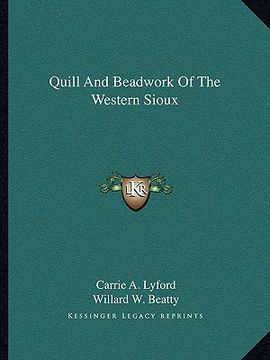 portada quill and beadwork of the western sioux (en Inglés)