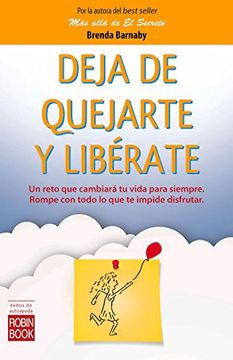 portada Deja de Quejarte Y Libérate (in Spanish)