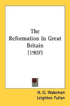 portada the reformation in great britain (1907) (en Inglés)