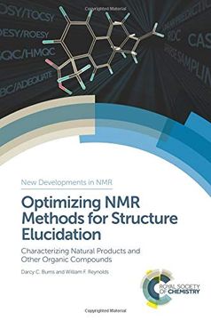 portada Optimizing nmr Methods for Structure Elucidation: Characterizing Natural Products and Other Organic Compounds (New Developments in Nmr) (en Inglés)