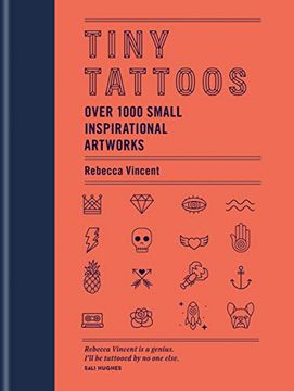 portada Tiny Tattoos: Over 1,000 Small Inspirational Artworks (en Inglés)