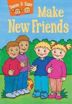 portada Susie and sam Make new Friends (Children's Story Collection Susie and Sam) (en Inglés)